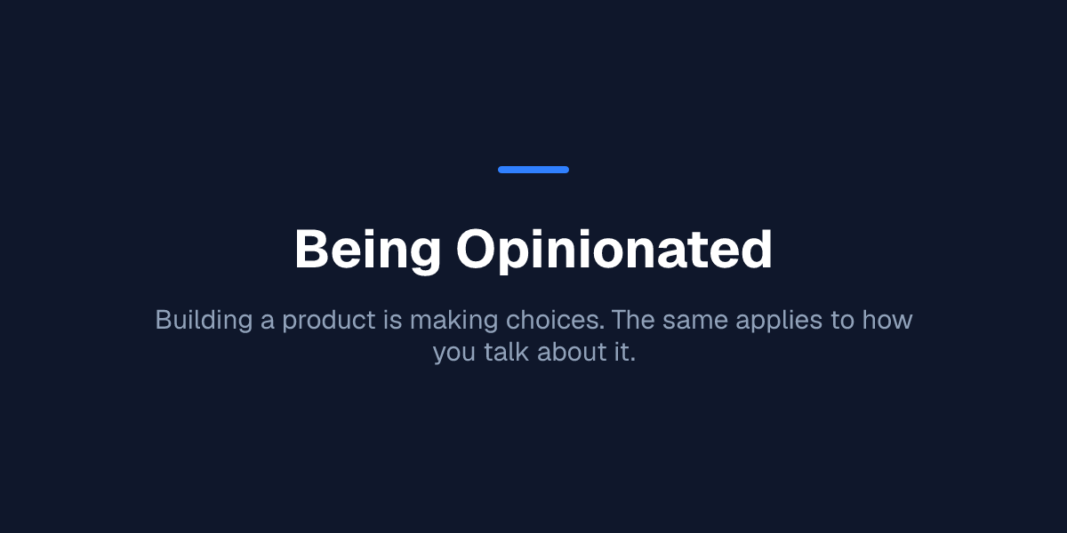 Being Opinionated